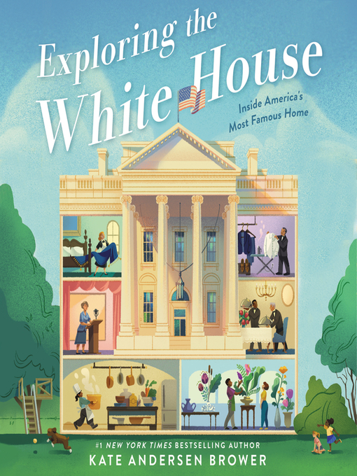 Title details for Exploring the White House by Kate Andersen Brower - Wait list